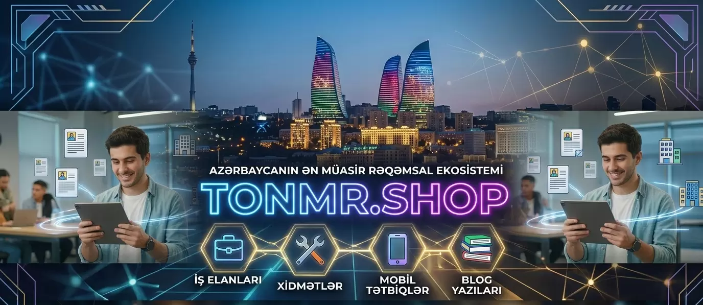 tonmr.shop: Rəqəmsal Dünyada Yeni Nəsil Alış-Veriş və Xidmətlər Platforması